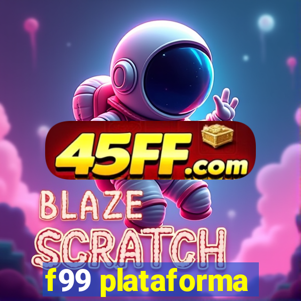 f99 plataforma